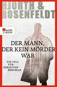 Sebastian Bergman-Reihe von Michael Hjorth und Hans Rosenfeldt