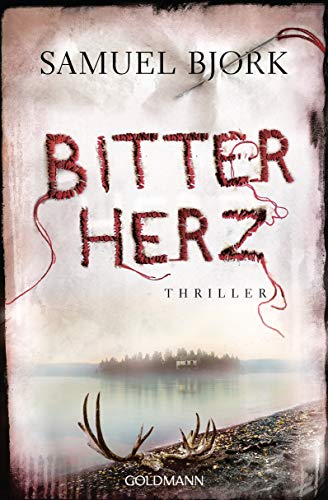 Rezension zu „Bitterherz“ von Samuel Bjørk