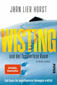 Wisting und der fensterlose Raum von Jørn Lier Horst