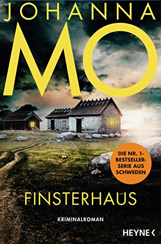 Rezension zu dem Kriminalroman „Finsterhaus“ von Johanna Mo